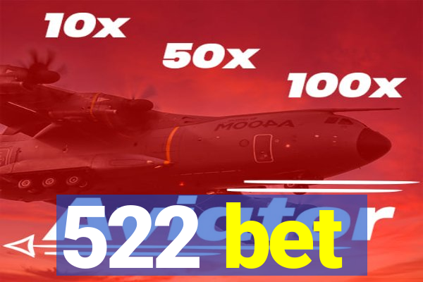 522 bet